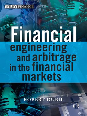 cover image of Financial Engineering and Arbitrage in the Financial Markets